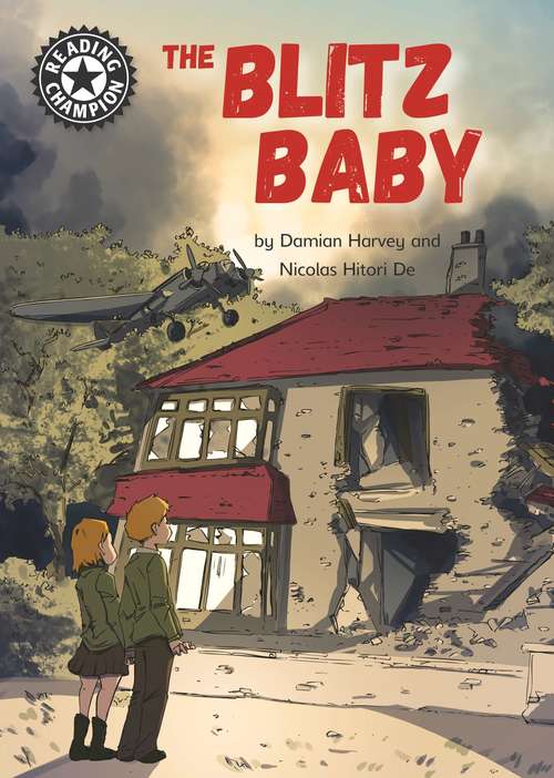 Book cover of The Blitz Baby: Independent Reading 15 (Reading Champion #313)