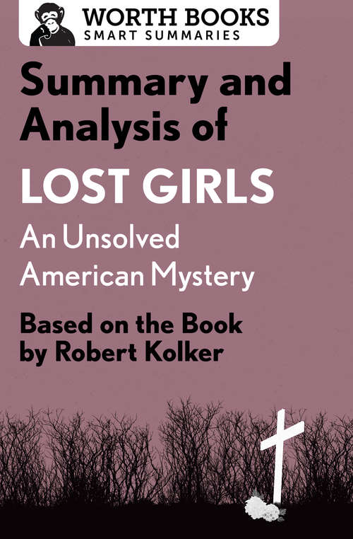 Book cover of Summary and Analysis of Lost Girls: Based on the Book by Robert Kolker (Smart Summaries)