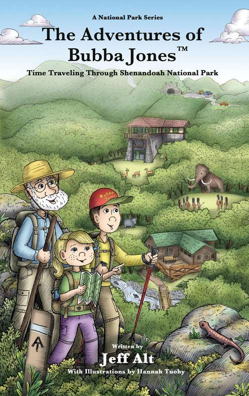 Book cover of The Adventures of Bubba Jones: Time Traveling Through Shenandoah National Park (A National Park Series #2)