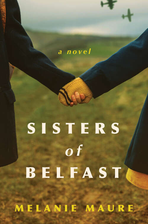 Book cover of Sisters of Belfast: A Novel