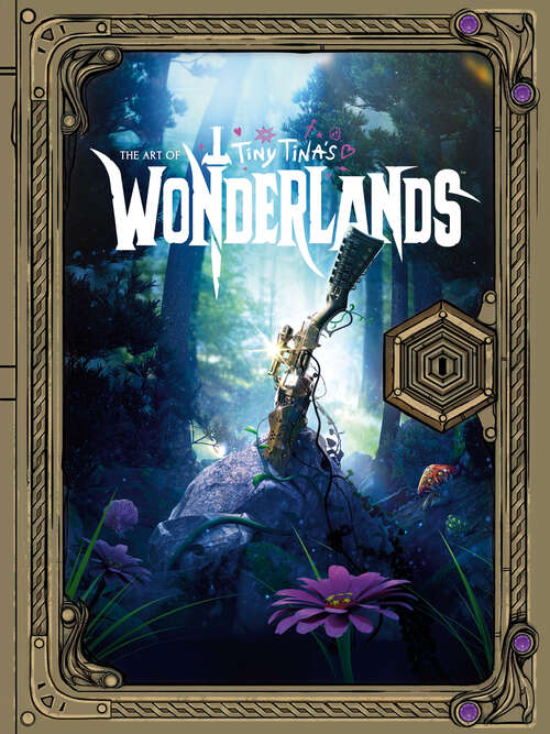 Book cover of The Art of Tiny Tina's Wonderlands