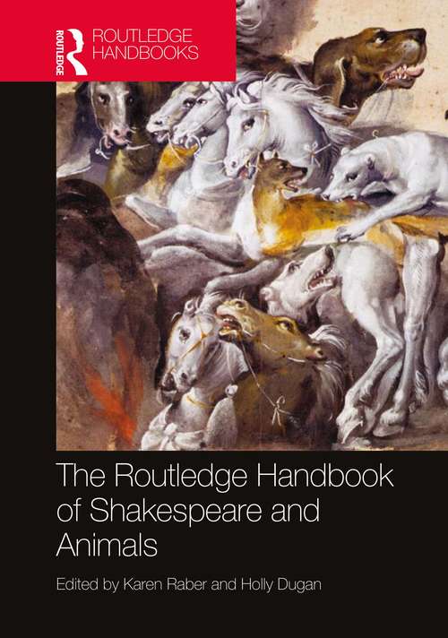 Book cover of The Routledge Handbook of Shakespeare and Animals (Routledge Literature Handbooks)
