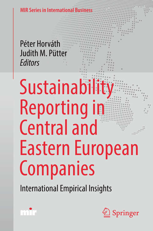 Book cover of Sustainability Reporting in Central and Eastern European Companies: International Empirical Insights (1st ed. 2017) (MIR Series in International Business)
