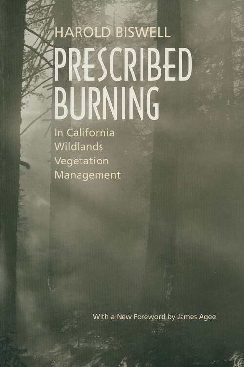 Book cover of Prescribed Burning in California Wildlands Vegetation Management