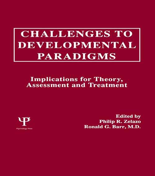 Book cover of Challenges To Developmental Paradigms: Implications for Theory, Assessment and Treatment