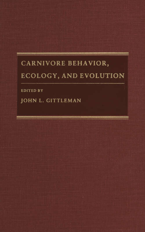 Book cover of Carnivore Behavior, Ecology, and Evolution (1989)