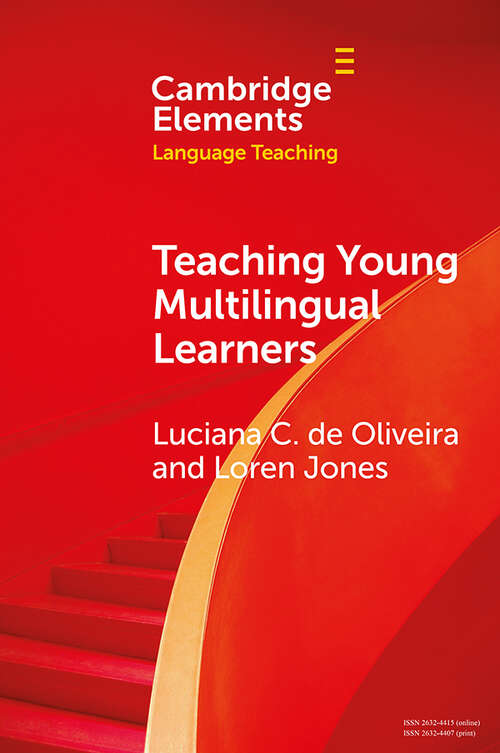 Book cover of Teaching Young Multilingual Learners: Key Issues and New Insights (Elements in Language Teaching)