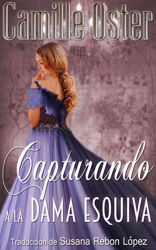 Book cover of Capturando a la dama esquiva