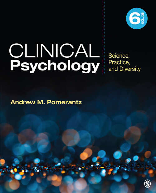 Book cover of Clinical Psychology: Science, Practice, and Diversity (Sixth Edition)