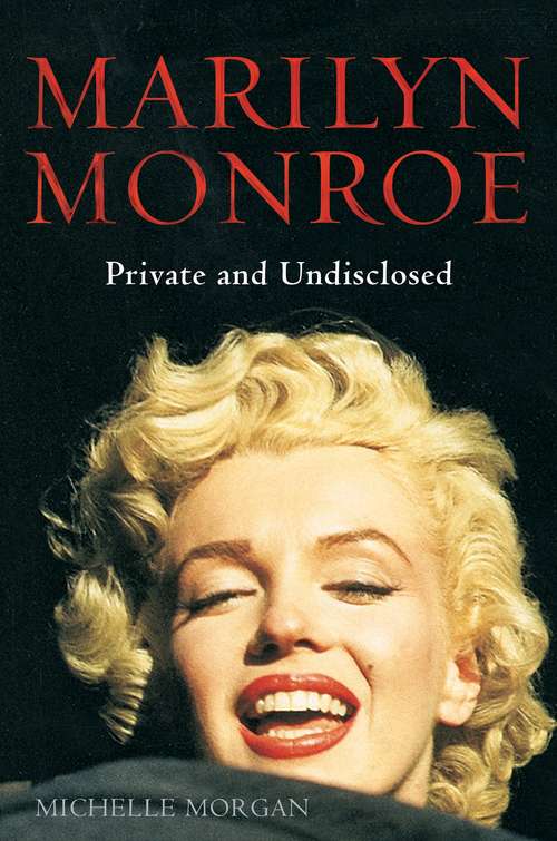 Book cover of Marilyn Monroe: revised and expanded