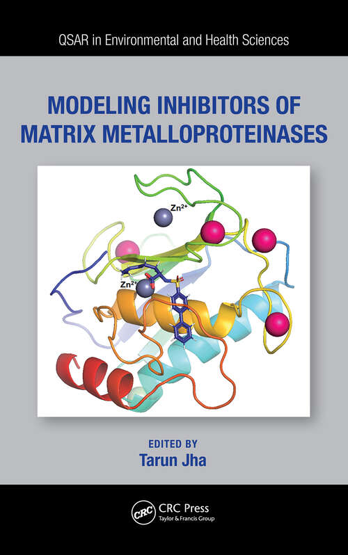 Book cover of Modeling Inhibitors of Matrix Metalloproteinases (QSAR in Environmental and Health Sciences)