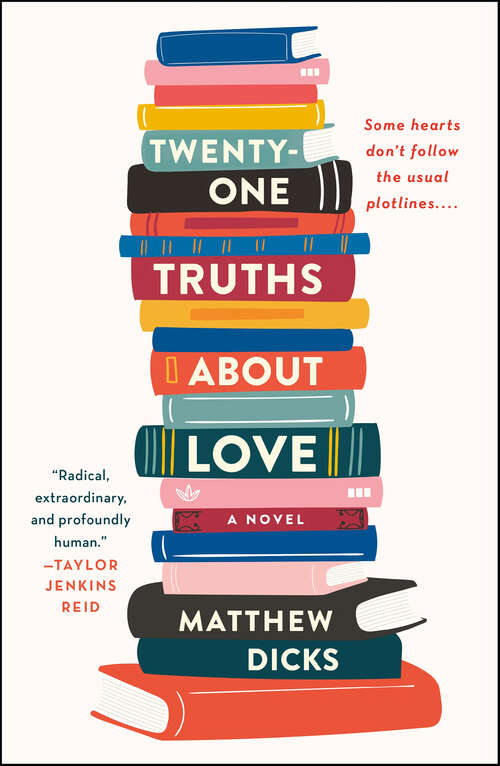 Book cover of Twenty-One Truths About Love: A Novel