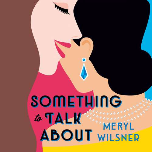 Book cover of Something to Talk About: the perfect feel-good love story to escape with this year