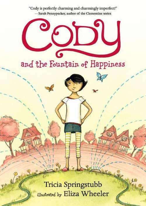 Book cover of Cody and the Fountain of Happiness