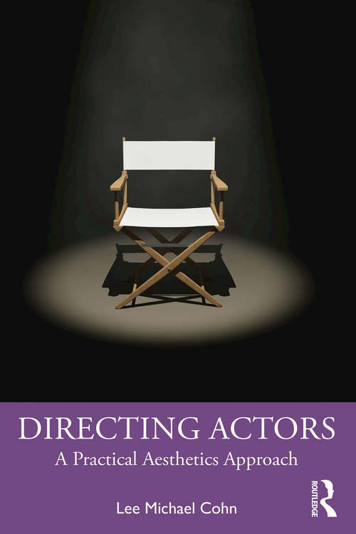 Book cover of Directing Actors: A Practical Aesthetics Approach