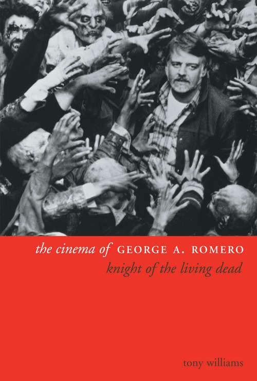 Book cover of The Cinema of George A. Romero