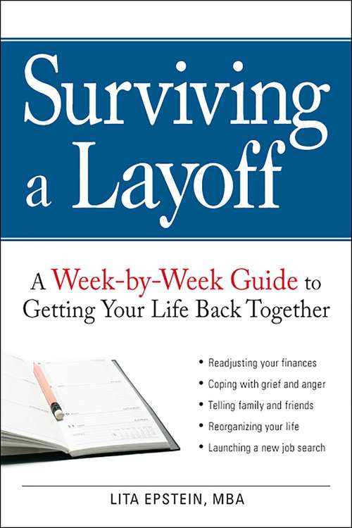 Book cover of Surviving a Layoff: A Week-by-Week Guide to Getting Your Life Back Together
