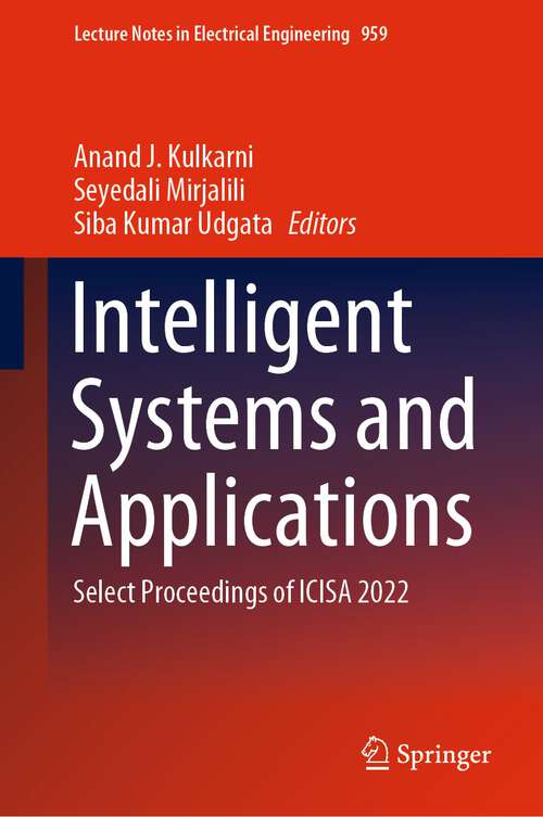 Book cover of Intelligent Systems and Applications: Select Proceedings of ICISA 2022 (1st ed. 2023) (Lecture Notes in Electrical Engineering #959)