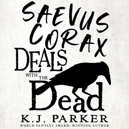 Book cover of Saevus Corax Deals with the Dead: Corax Book 1