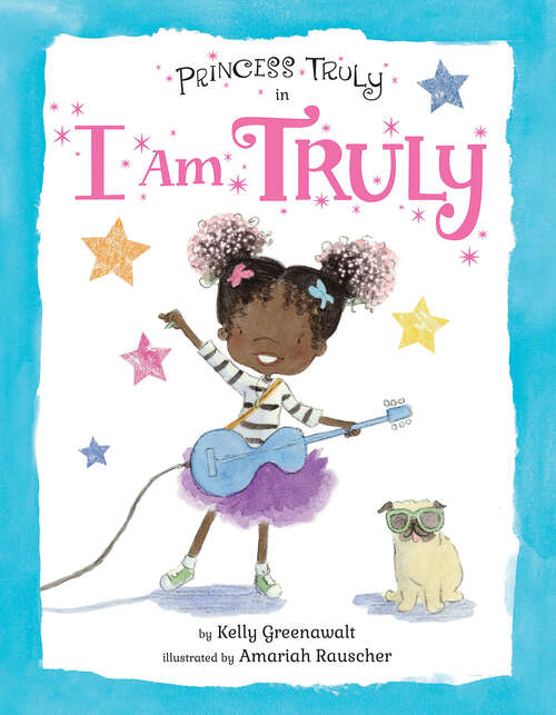 Book cover of Princess Truly in I Am Truly (Princess Truly)