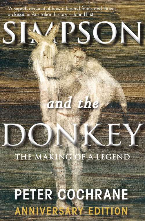 Book cover of Simpson and the Donkey Anniversary Edition: The Making of a Legend