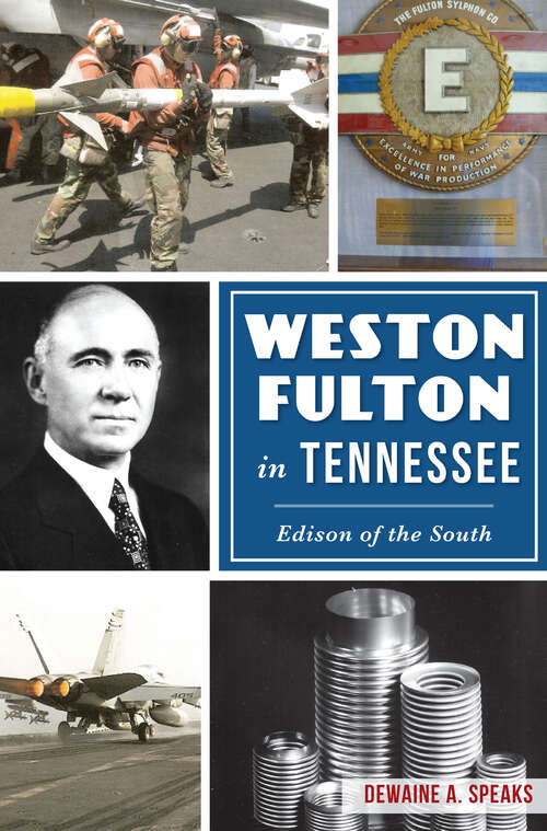 Book cover of Weston Fulton in Tennessee: Edison of the South