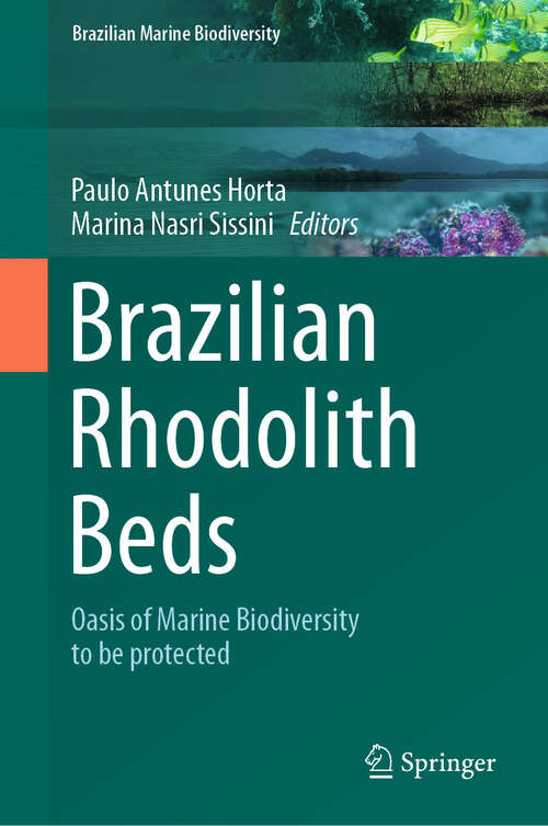 Book cover of Brazilian Rhodolith Beds: Oasis of Marine Biodiversity to be protected (Brazilian Marine Biodiversity)