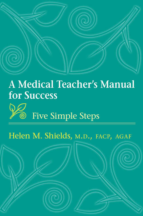 Book cover of A Medical Teacher's Manual for Success: Five Simple Steps