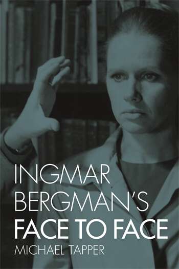 Book cover of Ingmar Bergman's Face to Face (Treasury Of The Indic Sciences Ser.)
