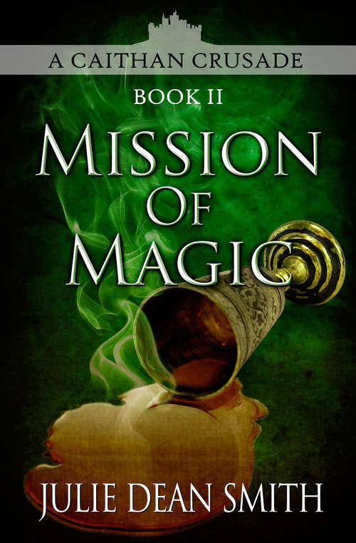 Book cover of Mission of Magic (The Caithan Crusades #2)