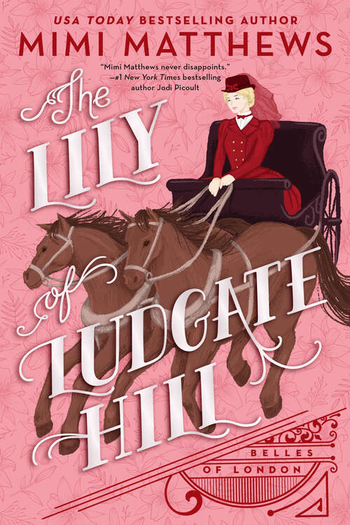 Book cover of The Lily of Ludgate Hill (Belles of London #3)