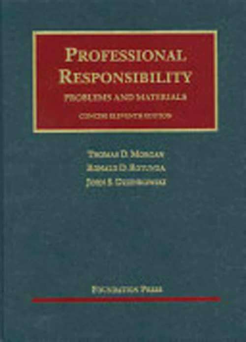 Book cover of Professional Responsibility, Problems And Materials, Abridged (Thirteenth Edition) (University Casebook)