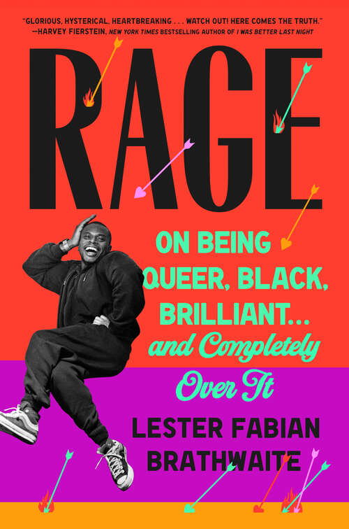 Book cover of Rage: On Being Queer, Black, Brilliant . . . and Completely Over It