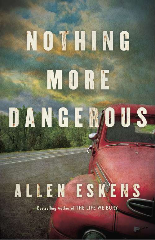 Book cover of Nothing More Dangerous