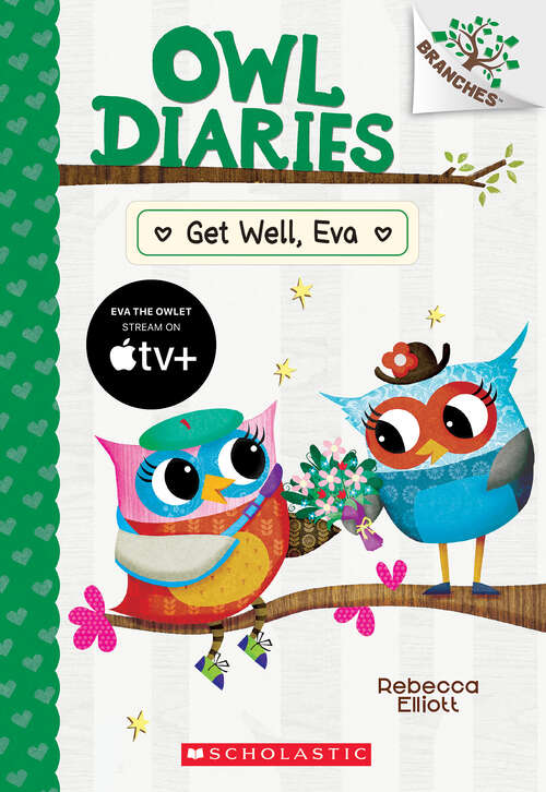 Book cover of Get Well, Eva: A Branches Book (Owl Diaries)