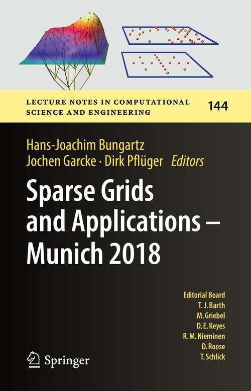 Book cover of Sparse Grids and Applications - Munich 2018 (1st ed. 2021) (Lecture Notes in Computational Science and Engineering #144)