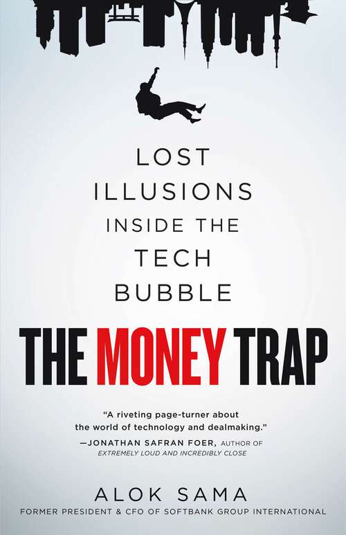 Book cover of The Money Trap: Lost Illusions Inside the Tech Bubble