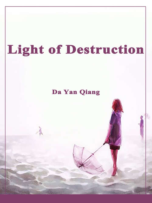 Book cover of Light of Destruction: Volume 1 (Volume 1 #1)