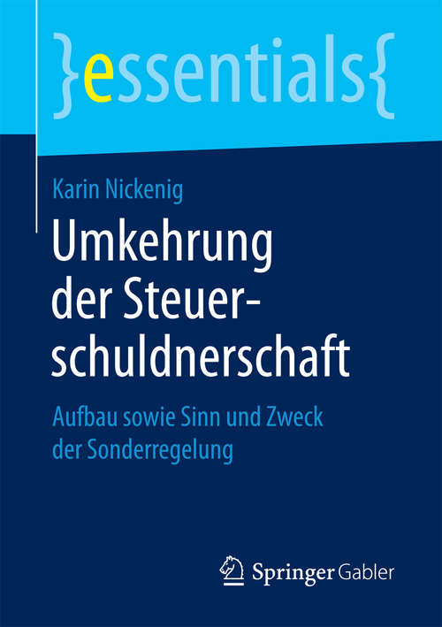 Book cover of Umkehrung der Steuerschuldnerschaft: Aufbau sowie Sinn und Zweck der Sonderregelung (essentials)