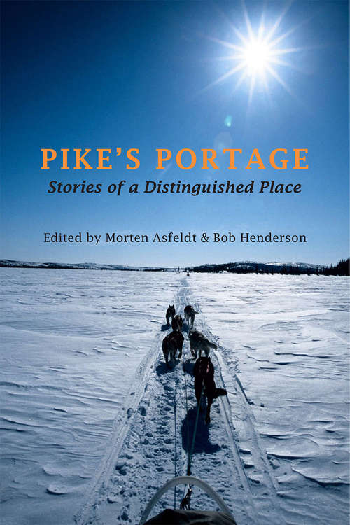 Book cover of Pike's Portage: Stories of a Distinguished Place