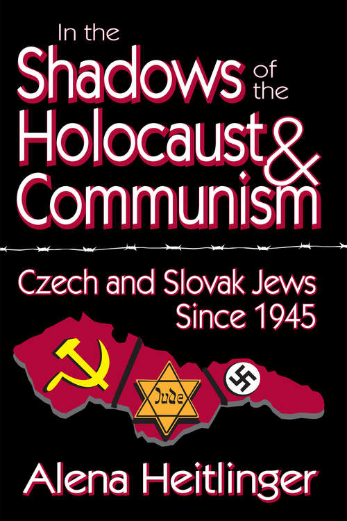 Book cover of In the Shadows of the Holocaust and Communism: Czech and Slovak Jews Since 1945