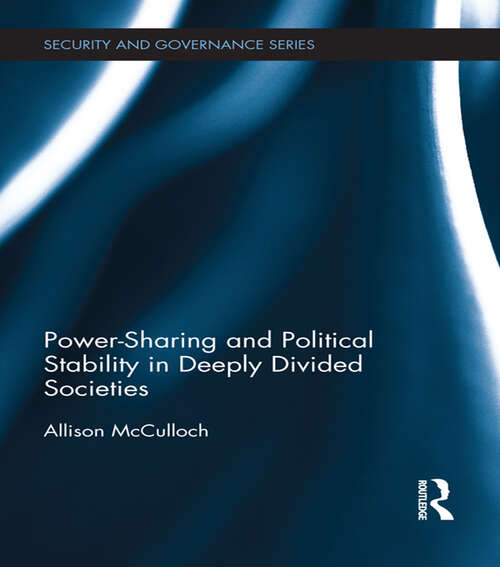 Book cover of Power-Sharing and Political Stability in Deeply Divided Societies (Security and Governance)