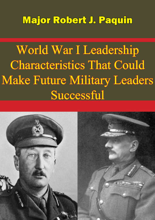 Book cover of World War I Leadership Characteristics That Could Make Future Military Leaders Successful