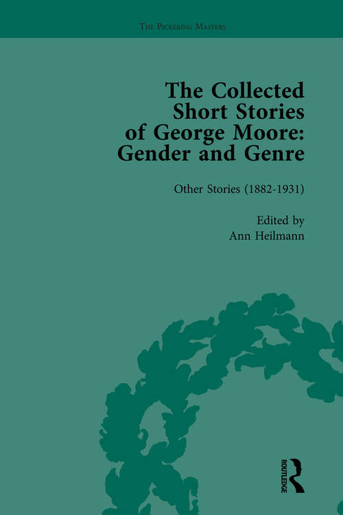 Book cover of The Collected Short Stories of George Moore Vol 2: Gender and Genre