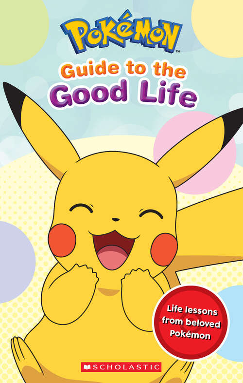 Book cover of Guide to the Good Life (Pokémon)