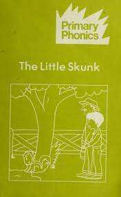 Book cover of The Little Skunk (Primary Phonics: Set 4 Book 4)
