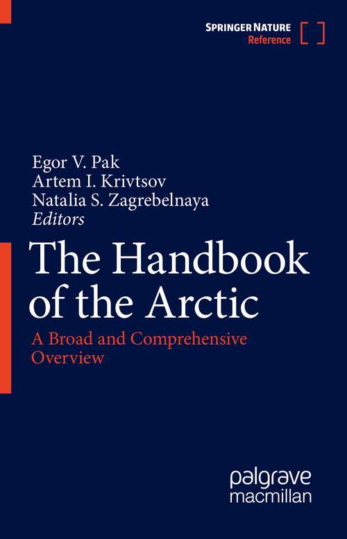 Book cover of The Handbook of the Arctic: A Broad and Comprehensive Overview (1st ed. 2022)