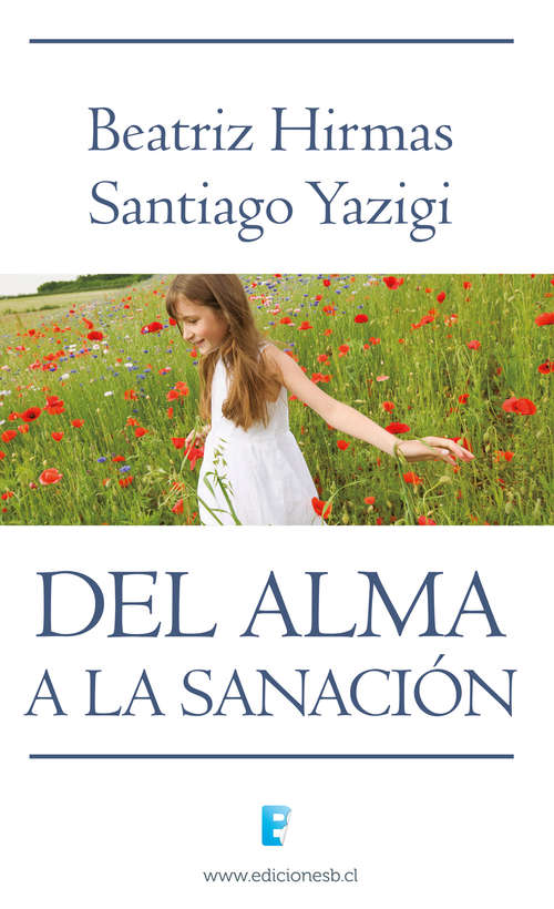 Book cover of Del alma a la sanación