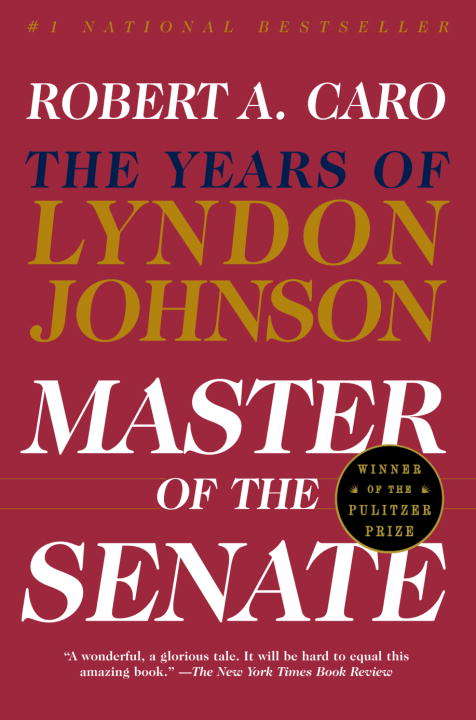Book cover of Master of the Senate: The Years of Lyndon Johnson III (The Years of Lyndon Johnson #3)
