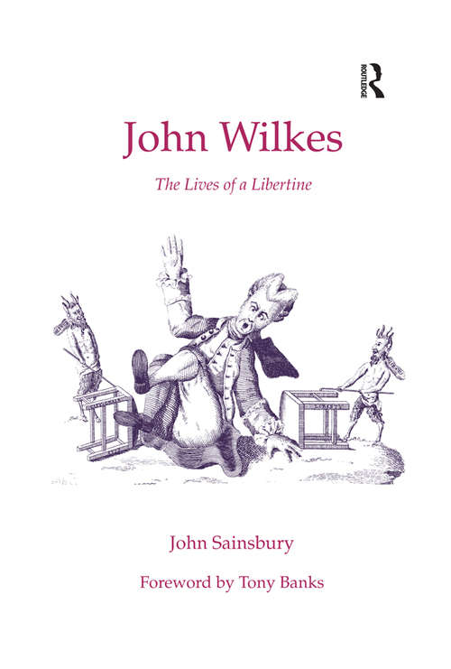 Book cover of John Wilkes: The Lives of a Libertine